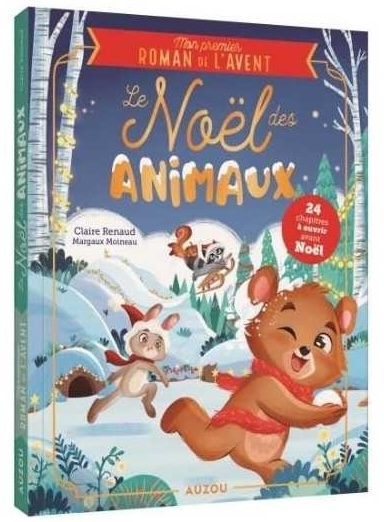Mon premier roman de l'Avent Le Noël des animaux - Auzou
